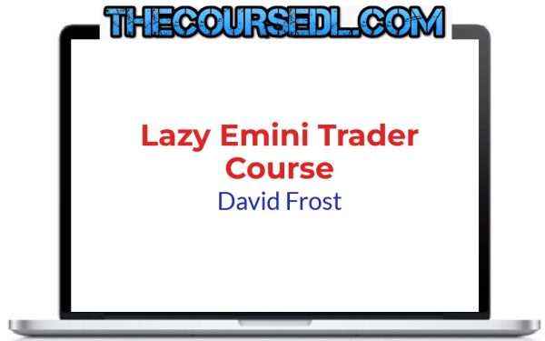 David-Frost-Lazy-Emini-Trader-Course