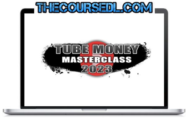 Dylan-Miller-Tube-Money-Masterclass-2023