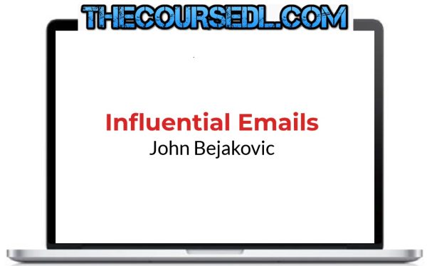 John-Bejakovic-Influential-Emails
