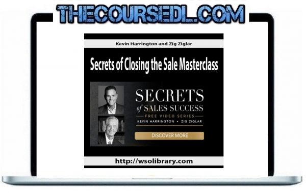 Kevin Harrington & Zig Ziglar - Secrets Of Closing the Sale Masterclass 2.0