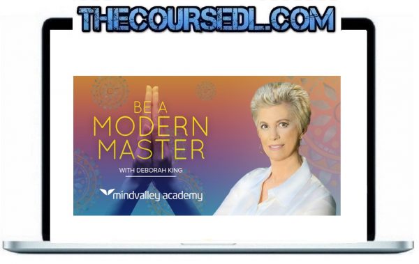 Be A Modern Master - Deborah King