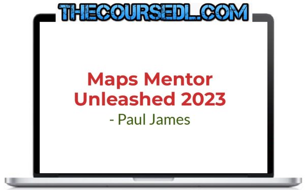 Paul-James-Maps-Mentor-Unleashed-2023