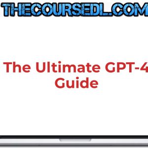 The-Ultimate-GPT-4-Guide