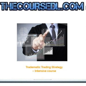 Tradematic Trading Strategy – Intensive course