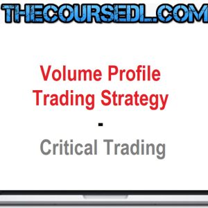 critical-trading-volume-profile-trading-strategy