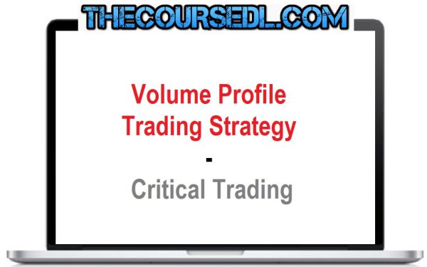 critical-trading-volume-profile-trading-strategy