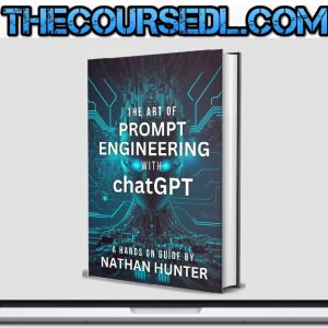 nathan-hunter-the-art-of-prompt-engineering-with-chatgpt